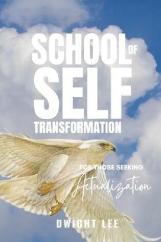 Cover of School of Self Transformation