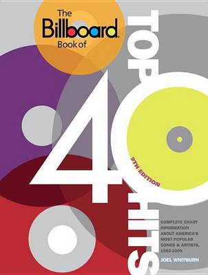 Book cover for The Billboard Book of Top 40 Hits, 9th Edition