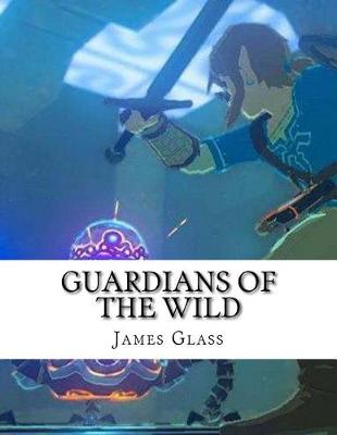 Book cover for Guardians of the Wild