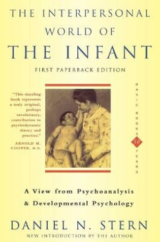 Cover of The Interpersonal World Of The Infant