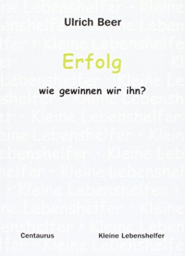 Cover of Erfolg - Wie Gewinnen Wir Ihn?