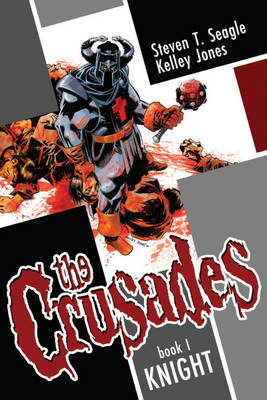 Book cover for The Crusades Volume 1: Knight