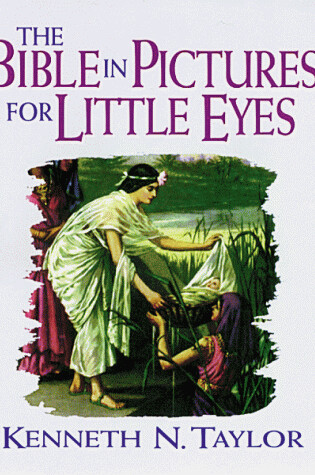 Cover of The Bible in Pictures for Little Eyes (Toddler Size)