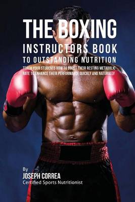 Book cover for The Boxing Instructors Book to Outstanding Nutrition
