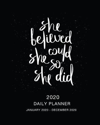 Book cover for 2020 Daily Planner She Believed She Could So She Did