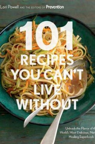 Cover of 101 Recipes You Can't Live without