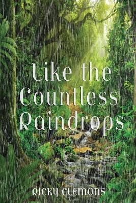 Book cover for Like the Countless Raindrops