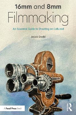 Cover of 16mm and 8mm Filmmaking