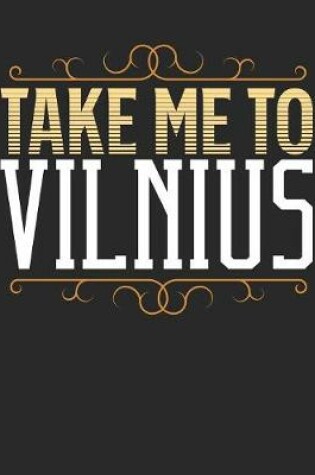Cover of Take Me To Vilnius