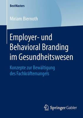 Book cover for Employer- und Behavioral Branding im Gesundheitswesen