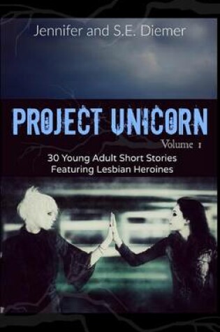 Cover of Project Unicorn, Volume 1