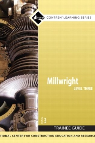 Cover of Millwright Level 3 Trainee Guide, Paperback