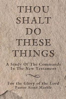 Book cover for Thou Shalt Do These Things