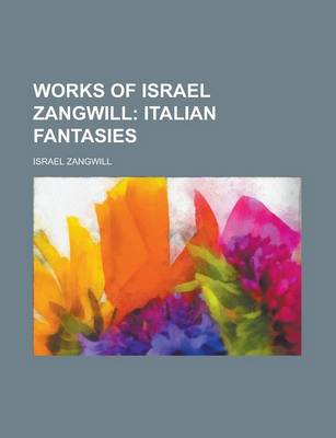 Book cover for Works of Israel Zangwill