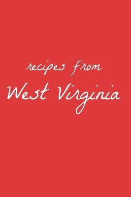 Cover of Recipes from West Virginia