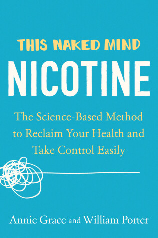 Cover of This Naked Mind: Nicotine