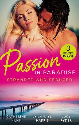 Book cover for Passion In Paradise: Stranded And Seduced