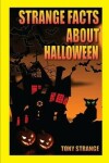 Book cover for Strange Facts about Halloween