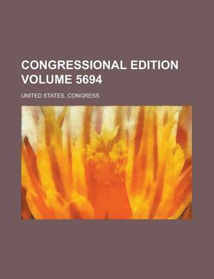 Book cover for Congressional Edition Volume 5694