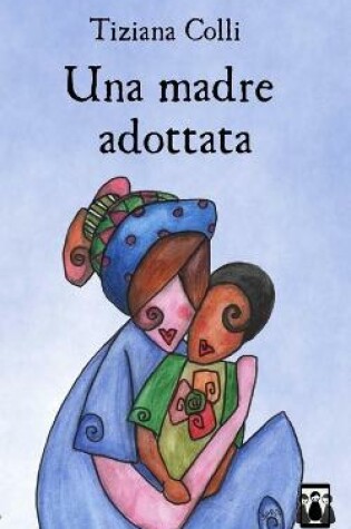 Cover of Una madre adottata