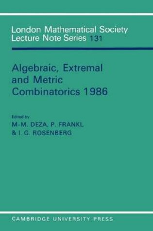 Cover of Algebraic, Extremal and Metric Combinatorics 1986