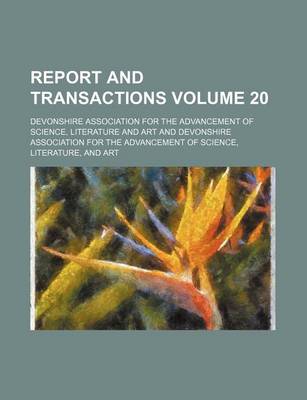 Book cover for Report and Transactions Volume 20