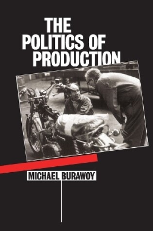 Cover of The Politics of Production