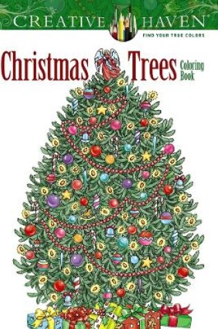 Cover of Creative Haven Christmas Trees Coloring Book