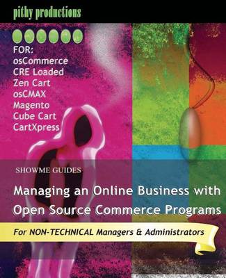 Book cover for ShowMe Guides Managing an Online Business with Open Source Commerce Programs