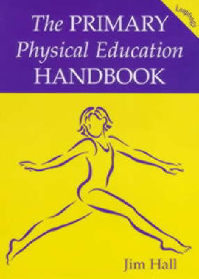 Book cover for The Primary Physical Education Handbook