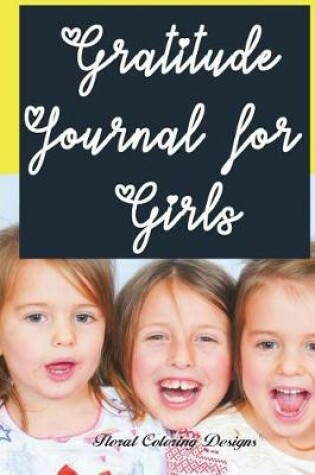 Cover of Gratitude Journal for Girls