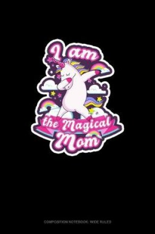 Cover of I Am The Magical Mom