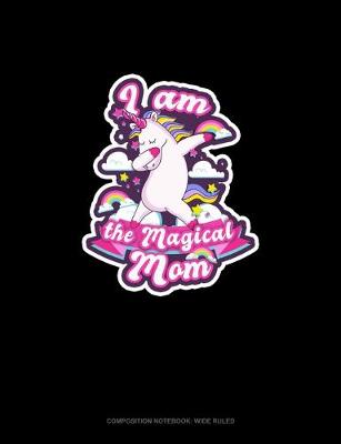 Cover of I Am The Magical Mom