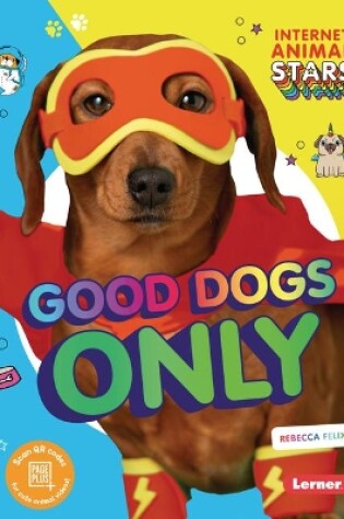 Cover of Good Dogs Only
