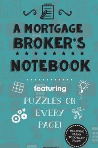 Cover of A Mortgage Broker's Notebook