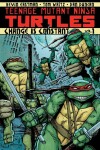 Book cover for Teenage Mutant Ninja Turtles Volume 1: Change is Constant