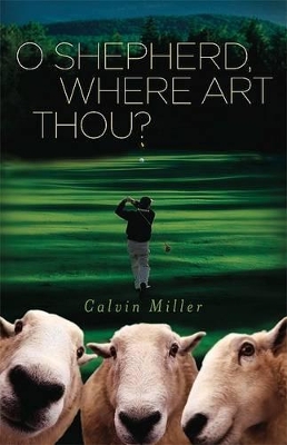 Book cover for O Shepherd, Where Art Thou?