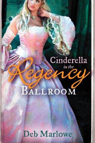 Cover of Cinderella in the Regency Ballroom