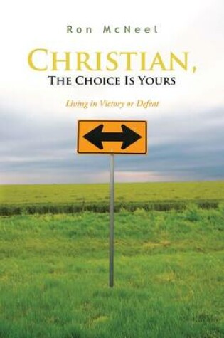 Cover of Christian, the Choice Is Yours