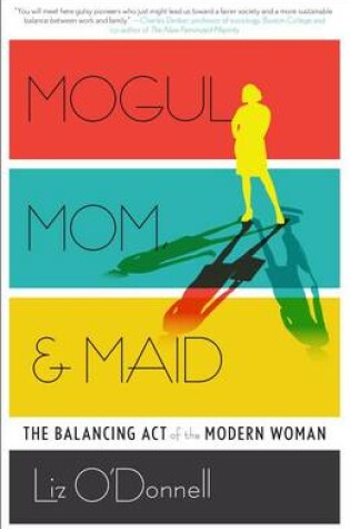 Cover of Mogul, Mom, & Maid