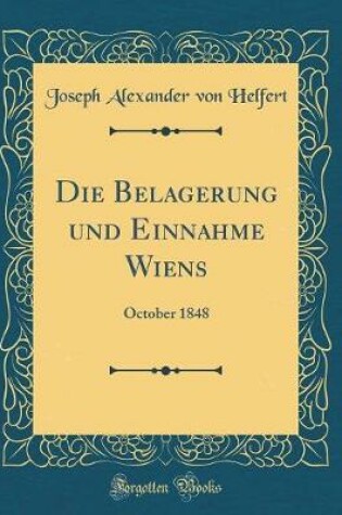 Cover of Die Belagerung Und Einnahme Wiens