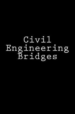 Book cover for Civil Engineering Bridges