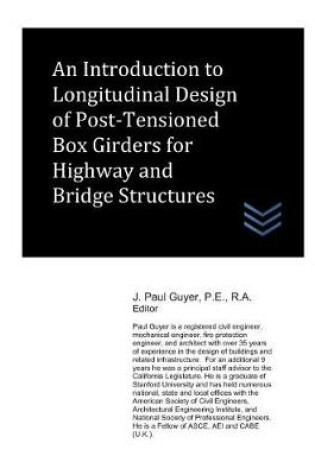 Cover of An Introduction to Longitudinal Design of Post-Tensioned Box Girders for Highway and Bridge Structures