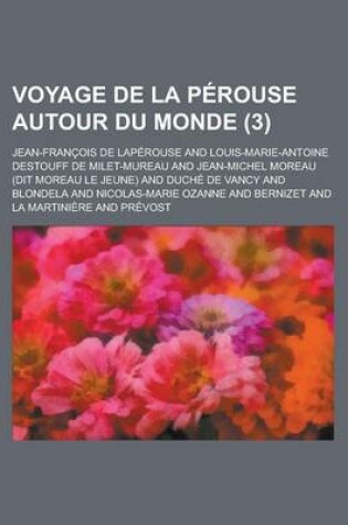 Cover of Voyage de La Perouse Autour Du Monde (3 )