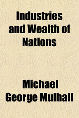 Book cover for Industries and Wealth of Nations