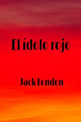 Book cover for El Idolo Rojo