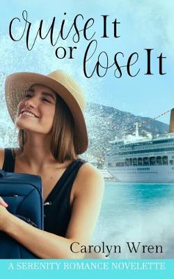 Book cover for Cruise It or Lose It