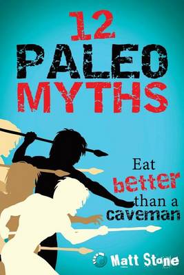 Book cover for 12 Paleo Myths