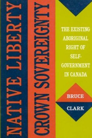 Cover of Native Liberty, Crown Sovereignty