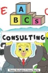 Book cover for The ABCs of Consulting